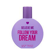 Туалетная вода `YOU & WORLD` `BELIEVE ME` FOLLOW YOUR DREAM (жен.) 50 мл